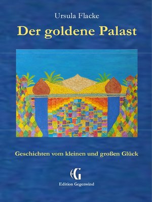 cover image of Der goldene Palast (Edition Gegenwind)